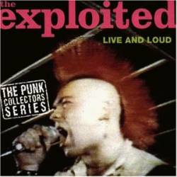 The Exploited : Live and Loud